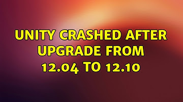Ubuntu: Unity crashed after upgrade from 12.04 to 12.10