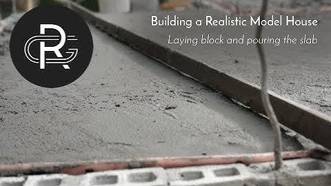 Building a Realistic Model House, Part 4: First Block Course and Slab