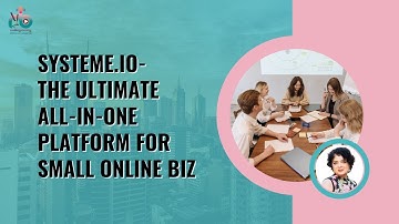 Why Systeme.io is the Best All-in-One Tool for Small Online Businesses
