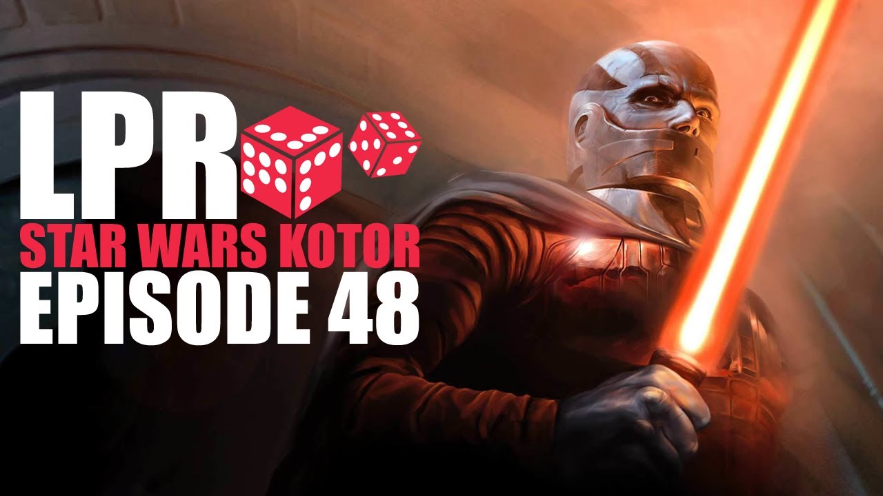 Let's Play Random: Star Wars KOTOR E48 lets play a little game