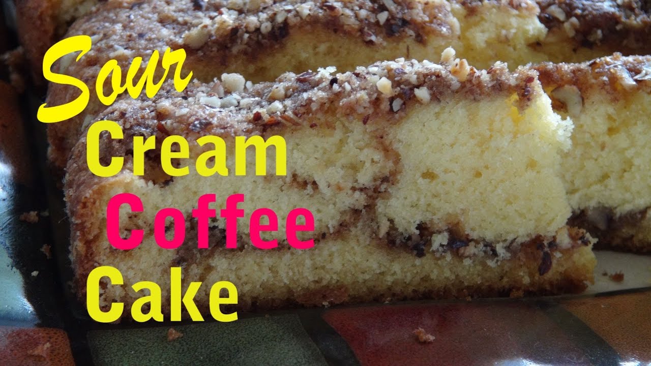 Sour Cream Coffee Cake YouTube