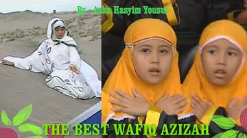 Best Of The Best WAFIQ AZIZAH - HD 720p Quality