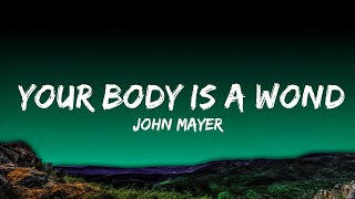 John Mayer - Your Body Is a Wonderland (Lyrics)  Lyrics