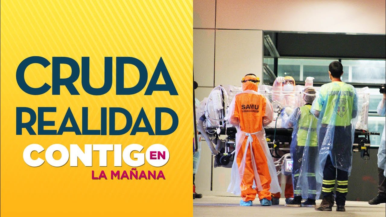 ¡IMPACTANTE! Así se vive la lucha contra el Covid-19 en hospitales chilenos - Contigo en La Mañana
