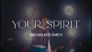 Video thumbnail of "Kim Walker-Smith – Your Spirit (Official Live Video)"