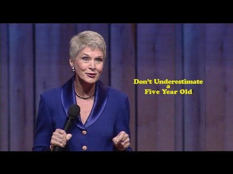 Don’t Underestimate a Five Year Old | Jeanne Robertson