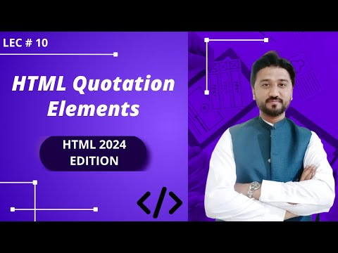 Understanding HTML Quotation Elements in 8 Minutes | Lec-10 | HTML 2024
