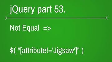 jquery attribute selectors - not equal filter - part 53
