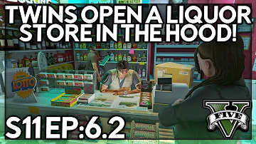 Episode 6.2: Twins Open A Liquor Store In The Hood!  | GTA RP | GW Whitelist