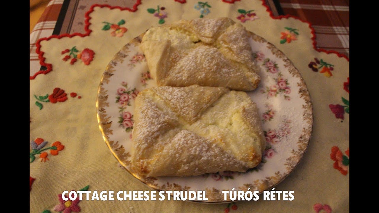 Cottage Cheese Strudel Youtube