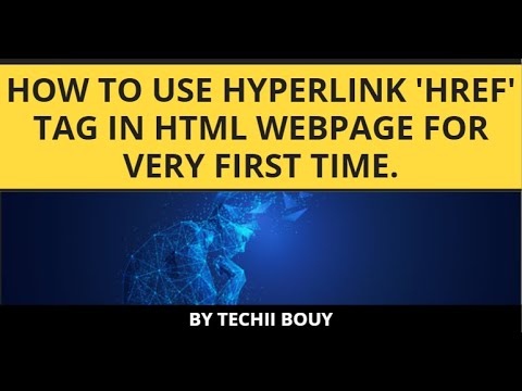 How to use Hyperlink 'href' tag in html webpage for very first time ...