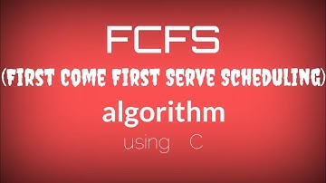 FCFS Algorithm in C programming (Operating system)