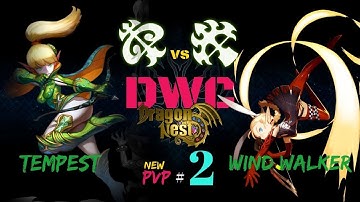 [ INTENSE FIGHT ] Tempest vs Wind Walker | DWC | (DRAGON NEST SEA) 95Cap PVP