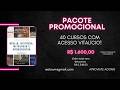PACOTE PROMOCIONAL 40 CURSOS COM ACESSO VITALÍCIO. Saiba mais na descrição.