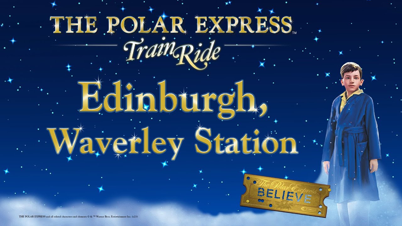 THE POLAR EXPRESS Train Ride Edinburgh
