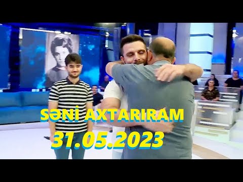 Səni axtarıram 31.05.2024 Tam veriliş / Seni axtariram 31.05.2024 Tam verilish