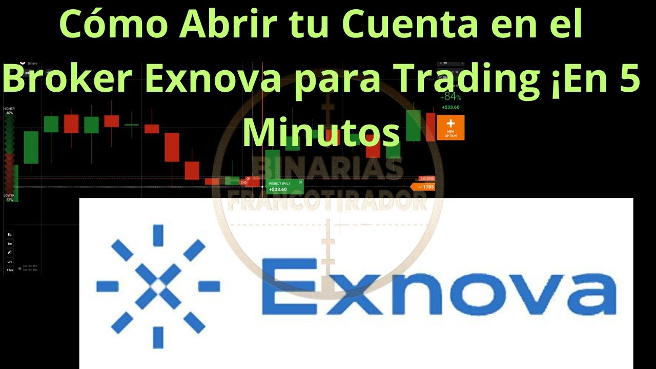 Cómo Crear y Configurar tu Cuenta en el Broker Exnova para Trading ...