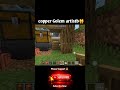 Minecraft ✨🚂 copper Golem confused 🤔