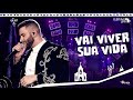 Gusttavo Lima – Vai Viver Sua Vida - DVD O Embaixador In Cariri (Ao Vivo)