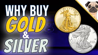 Reasons to buy Gold and Silver - Why I Stack Precious Metals