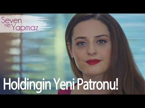 Ekinsoy Holding'in yeni patronu! - Seven Ne Yapmaz