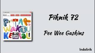 Piknik 72 - Pee Wee Gaskins | Lirik Lagu