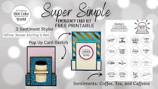 FREE PRINTABLE Caffeinated Sentiments   Card Sketch Emergency Card Kit V15