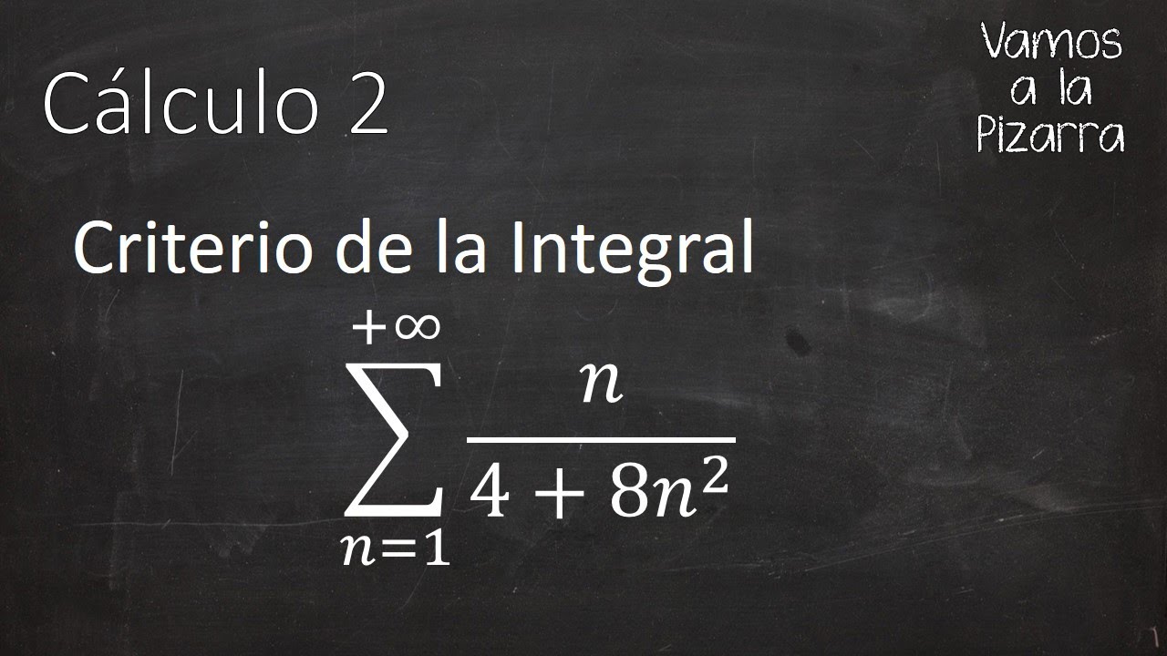 Ejercicio Basico Criterio de la Integral - YouTube
