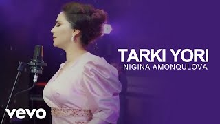 Nigina Amonqulova - TARKI YORI ( Official Video )