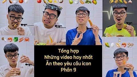 Thử thách ăn uống theo yêu cầu icon - Tổng hợp những video hay nhất #food #foodchallenge #tiktok