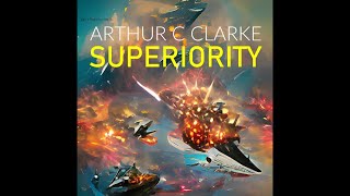 Superiority by Arthur C. Clarke Audiobook Sci-Fi War