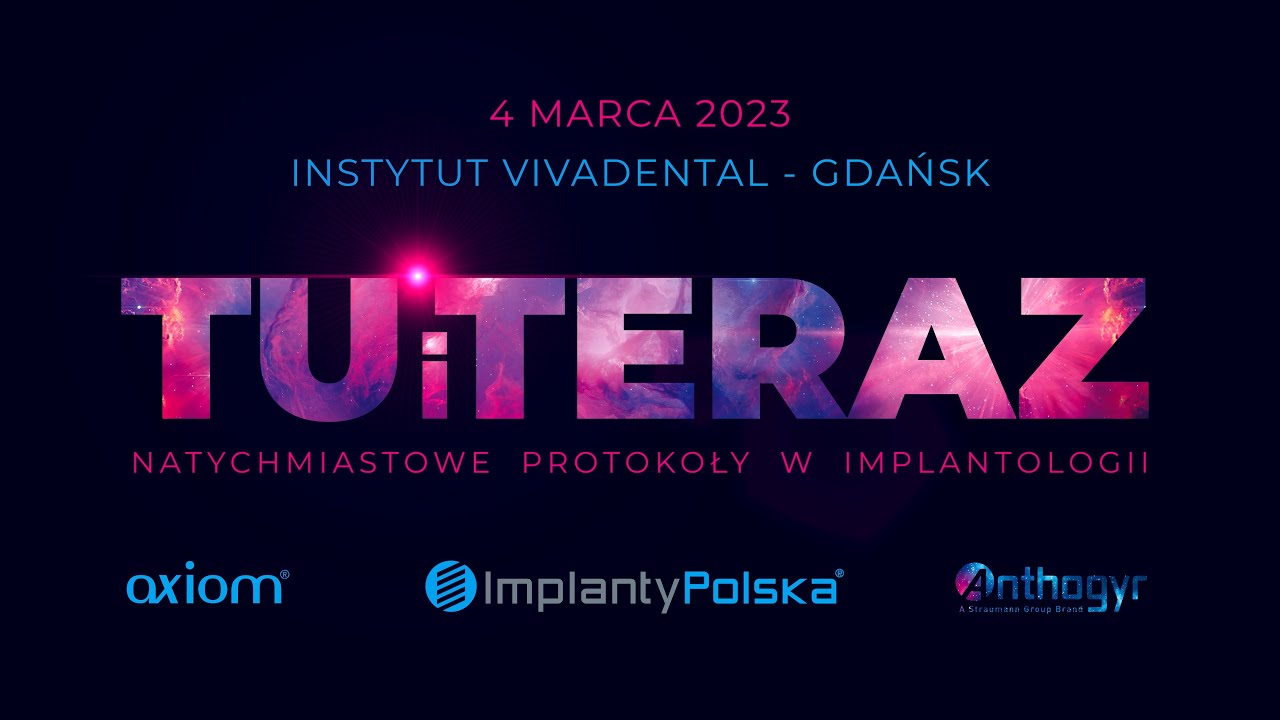 TU i TERAZ - KONFERENCJA DLA IMPLANTOLOGÓW