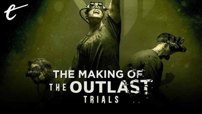 The Outlast Trials: A Bone-chilling Co-op Experience - Early