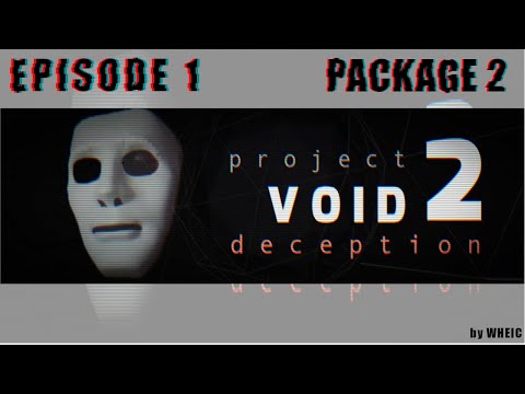Project Void 2 Episode 1 Package 2 | Puzzle Guide | WheIC