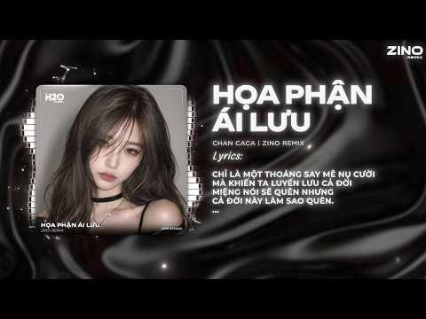 Họa Phận Ái Lưu - Nữ Ca Sĩ Giấu Mặt x Chân Caca (Zino Remix) | Người Ta Thiếu Nữ Lá Ngọc Cành Vàng