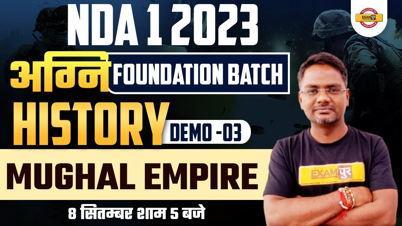 NAD 1 2023 | History Demo Class #3 | Mughal Empire | By Amarendra Sir