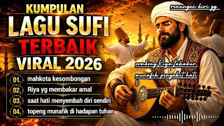 Collection of the Best Viral Sufi Songs 2026 | Self-Reflection, Dangers of Show-Off, Arrogance & ...