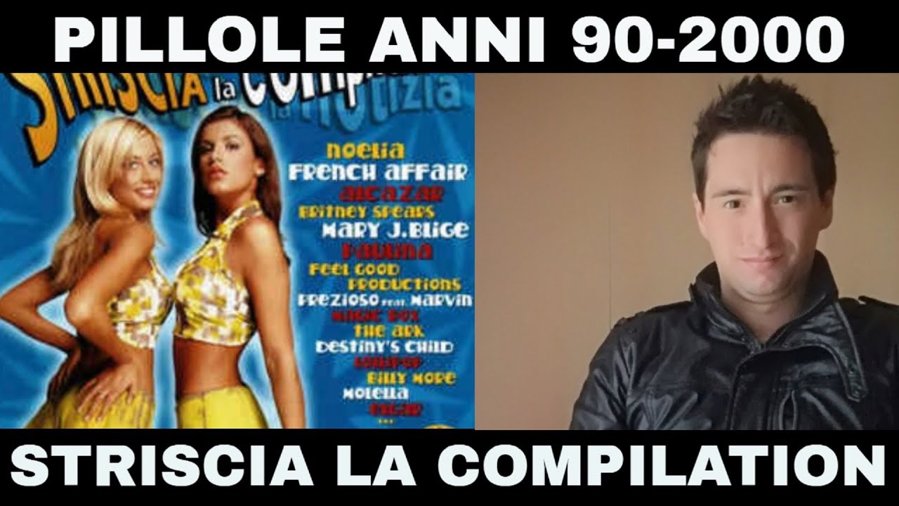 PILLOLE ANNI 90-2000 (COMPILATION): Striscia la Compilation