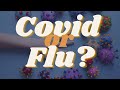 Is It COVID-19 or the Flu?