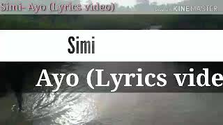 Simi- Ayo Lyrics video