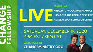 CHANGE Fellowship LIVE Worship December 19 4pm Central