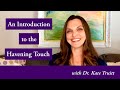 An introduction to the havening touch w dr kate truitt