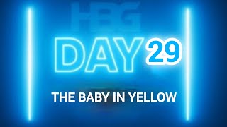 DAY 29TH WITH THE BABY IN YELLOW #1 DAY 29। डे २९थ विथ THE BABY IN YELLOW #1 डे २९