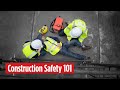 Construction Safety 101