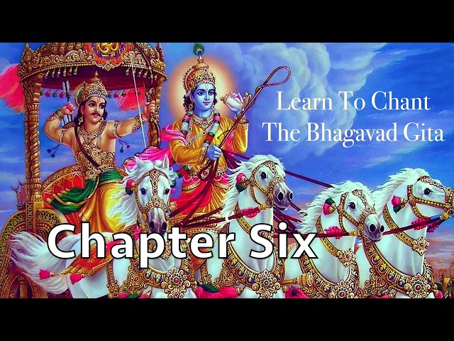 Learn To Chant The Bhagavad Gita | Chapter 6 | Sanskrit Chanting | Prof. M. N. Chandrashekhara class=