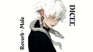 You Make Me Sick! ~ Reverb & Male Ver. by Dicee