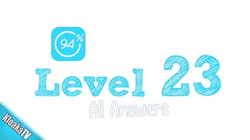 94% Level 23 Walkthrough - All Answers