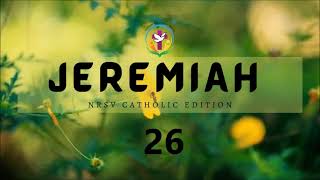 Jeremiah 26 | English Audio Bible | AFCM | NRSV Catholic Edition