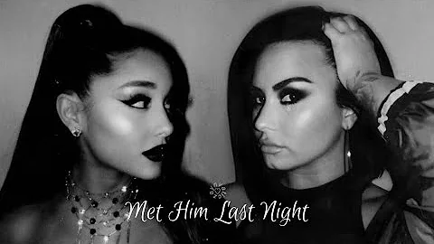 Demi Lovato, Ariana Grande - Met Him Last Night (Video Music Fan Edit)