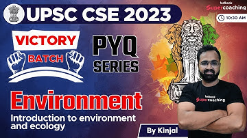 Environment for UPSC 2023 Prelims | Environment and ecology | UPSC Previous Year Questions #kinjal